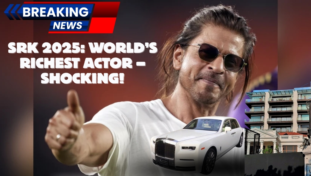 Shah Rukh Khan Net Worth 2025: The King’s Big Leap! Discover How He Became the World’s Richest Actor in 2025 You’ll Be Amazed by His Net Worth!